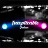 Jedan - Inexplicable - Single